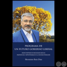PROGRAMA DE UN FUTURO GOBIERNO LIBERAL - Autor: HERMINIO RUIZ DAZ - Ao 2022